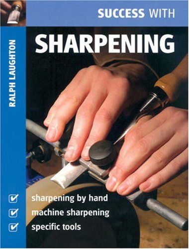 Success with Sharpening