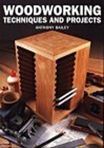 Woodworking Techniques and Projects 