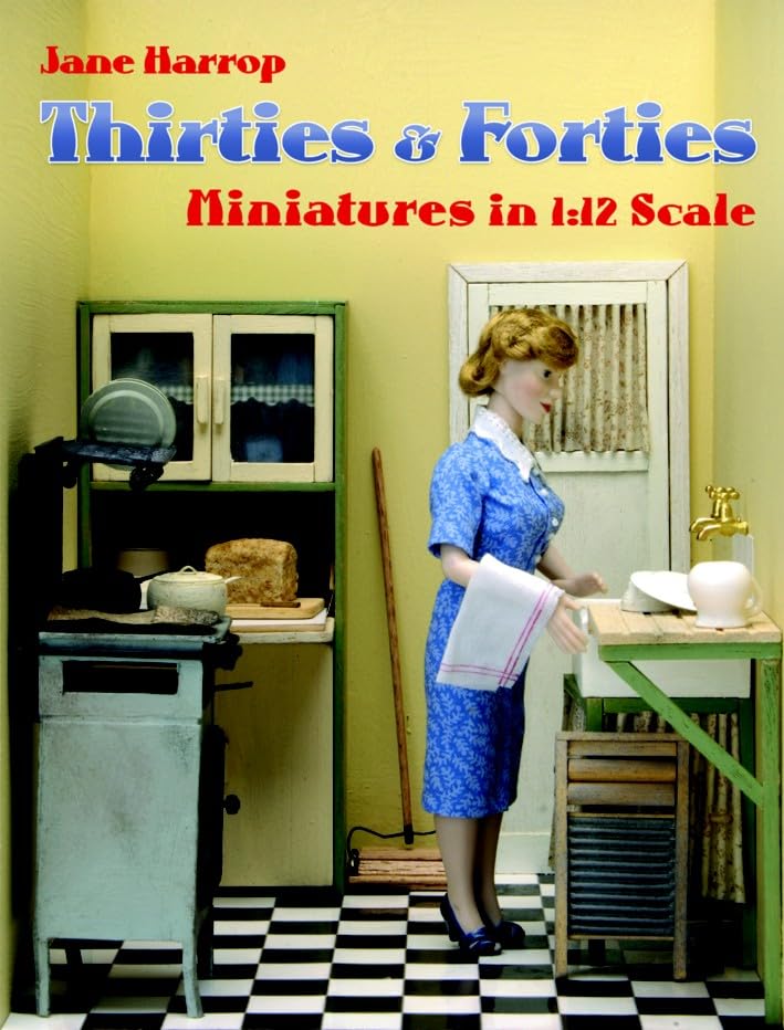 Thirties and Forties Miniatures in 1:12 Scale