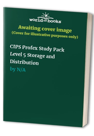 CIPS Profex Study Pack Level  5 Storage and Distribution