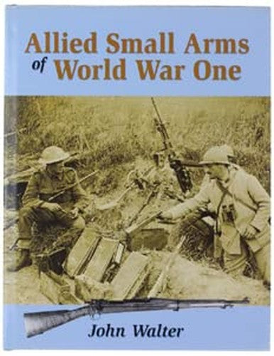 Allied Small Arms of World War One