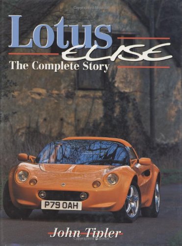 Lotus Elise: the Complete Story