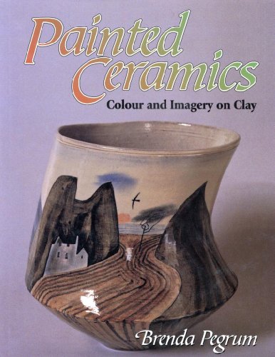 Painted Ceramics: Colour and Imagery