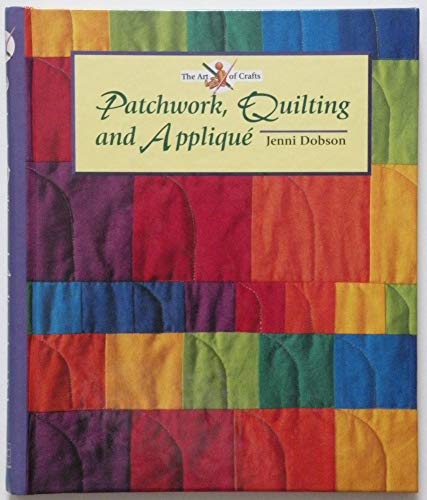 Patchwork, Quilting and Applique