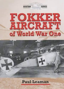 Fokker Aircraft of World War One 
