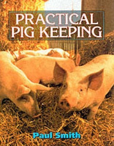 Practical Pig Keeping 