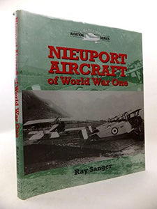 Nieuport Aircraft of WW1 