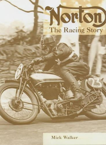 Norton - the Racing Story