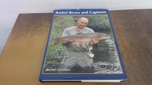Barbel Rivers and Captures