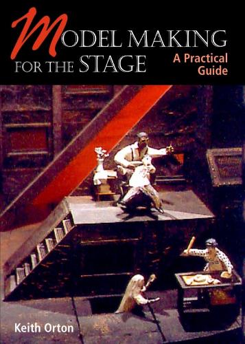 Model Making for the Stage