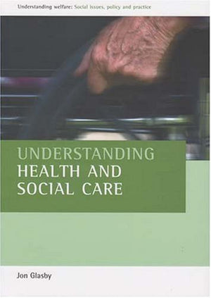 Understanding Health and Social Care