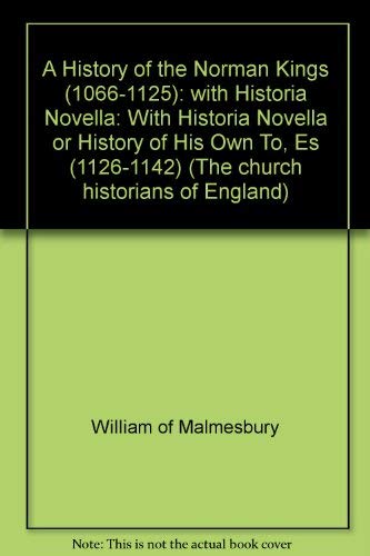 A History of the Norman Kings (1066-1125)