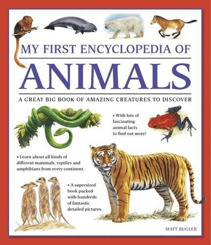 My First Encyclopedia of Animals (giant Size)