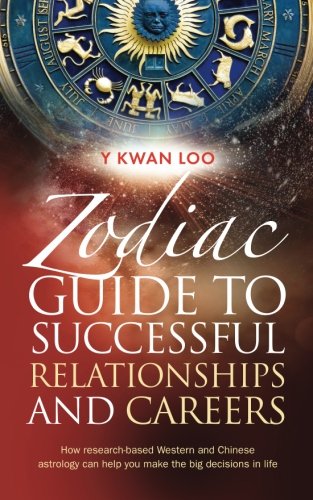 Zodiac Guide to Successful Relationships & Careers