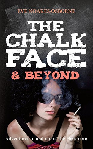 The Chalkface & Beyond