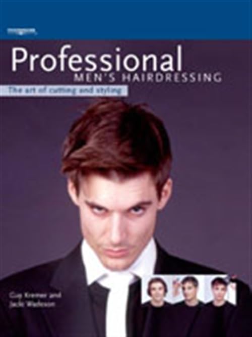 Professional Men's Hairdressing: The Art of Cutting and Styling