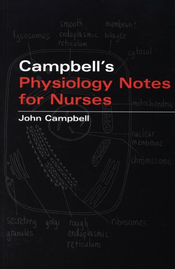 John Campbell's Physiology Notes for Nurses