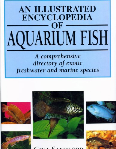 An Illustrated Encyclopedia of Aquarium Fish