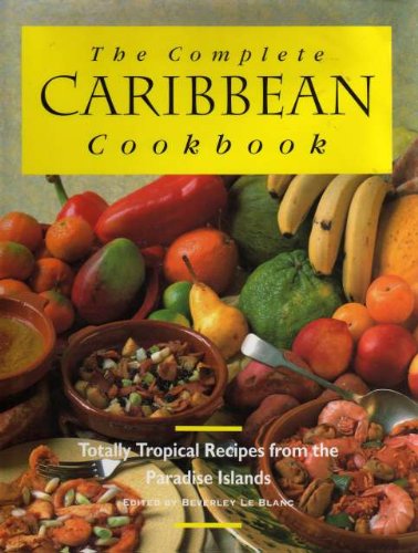 The Complete Caribbean Cookbook