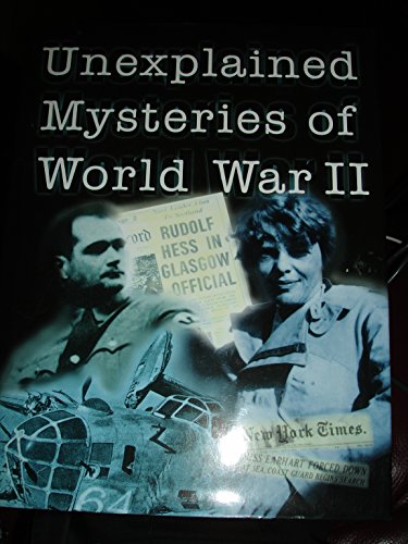 Unexplained Mysteries of WWII