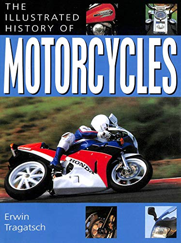 The Illustrated History of Motorcycles