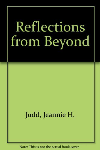 Reflections from Beyond