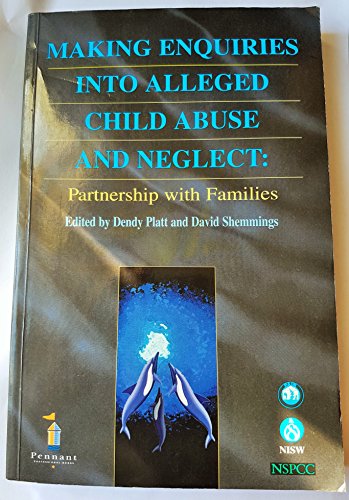 Making Enquiries into Alleged Child Abuse and Neglect