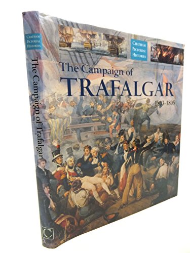 The Campaign of Trafalgar 1803-1805