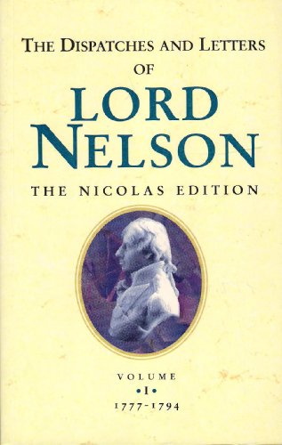 The Dispatches and Letters of Lord Nelson