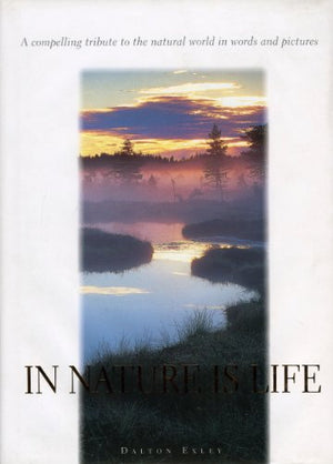 In Nature is Life