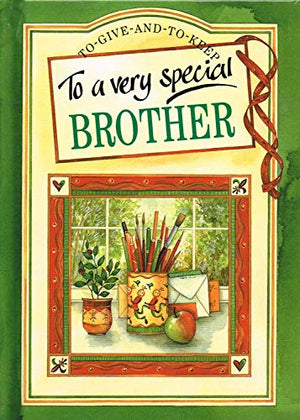 To a Very Special Brother