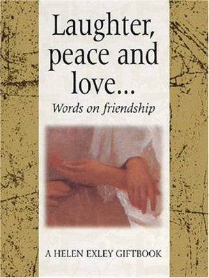 Laughter, Peace and Love...