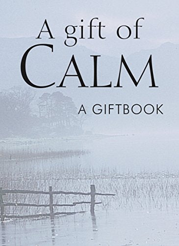 A Gift of Calm