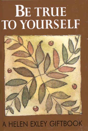 Be True to Yourself