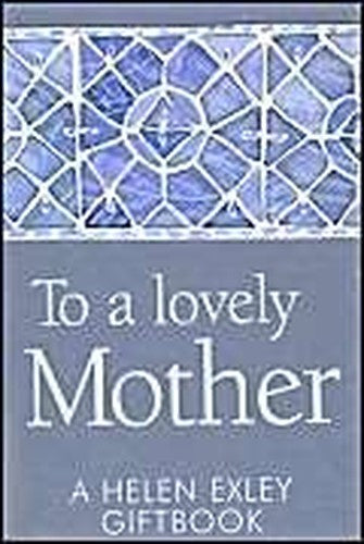To a Lovely Mother