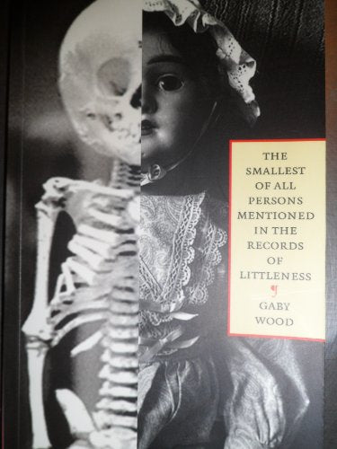 The Smallest Of All Persons Mentioned In The Records Of Littleness