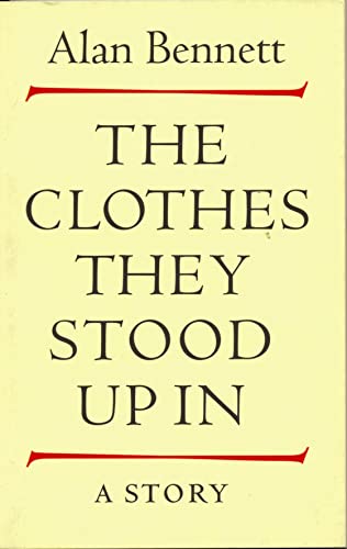 The Clothes They Stood Up In