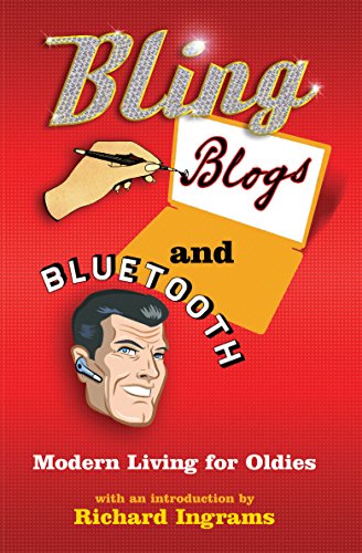 Bling, Blogs and Bluetooth