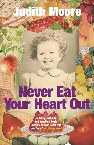 Never Eat Your Heart Out