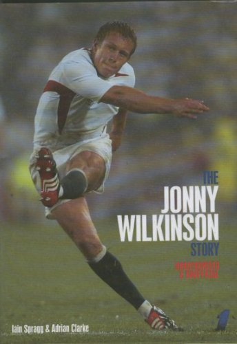 The Jonny Wilkinson Story