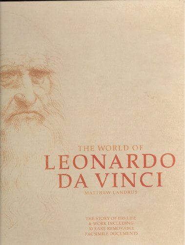 The World of Leonardo da Vinci the story of his life  work including  rare removable facsimile documents