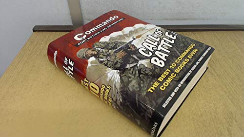 Commando - For Action Adventure - Call Of Battle - The Best 10 Commando Comic Books Ever!