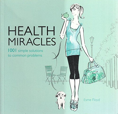 Health Miracles by Esme Floyd