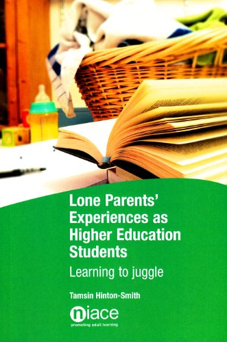 Lone Parents' Experiences as Higher Education Students