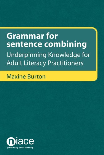 Grammar for Sentence Combining: Underpinning Knowledge for Adult Literacy Practitioners