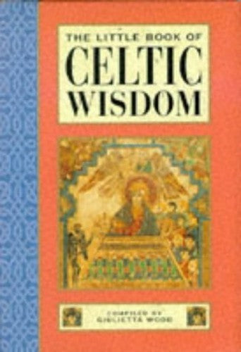 The Little Book of Celtic Wisdom