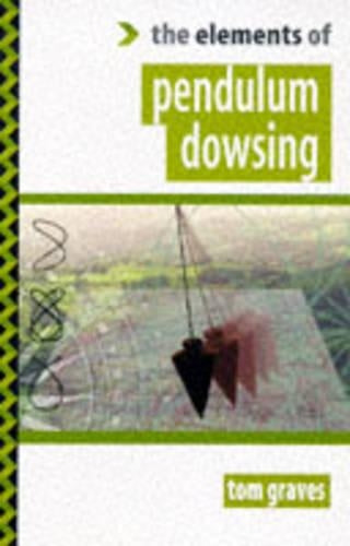 The Elements of Pendulum Dowsing