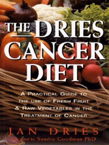 The Dries Cancer Diet