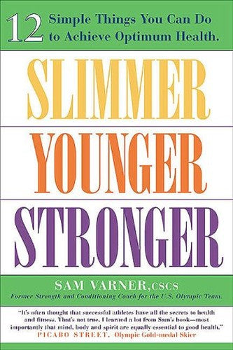 Slimmer, Younger, Stronger