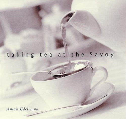 TAKING TEA AT THE SAVOY
